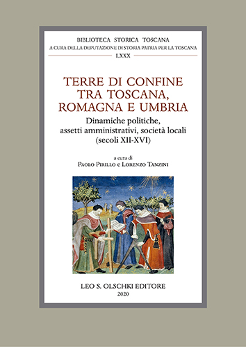  - Terre di confine tra Toscana, Romagna e Umbria. Dinamiche politiche, assetti a