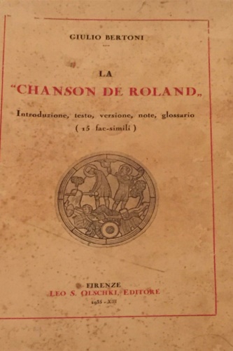 Bertoni, Giulio. - La Chanson de Roland.
