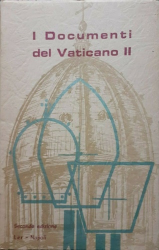 -- - I documenti del Vaticano II.