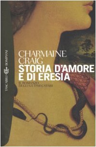Craig, Charmaine. - Storia d' amore e di eresia.
