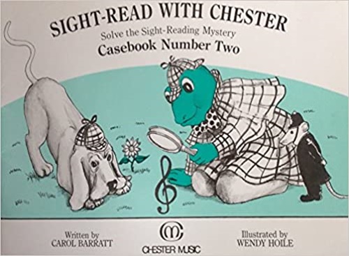 Barratt,Carol. - Sight-Read with Chester solve the sight-reading mystery Casebook Number Two.