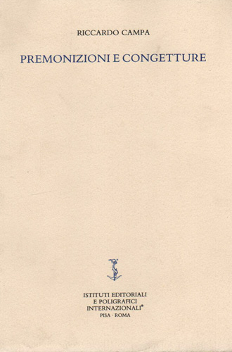 Campa,Riccardo. - Premonizioni e congetture.