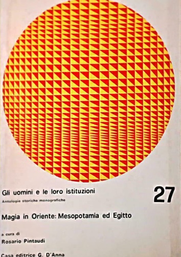 -- - Magia in Oriente: Mesopotamia ed Egitto.