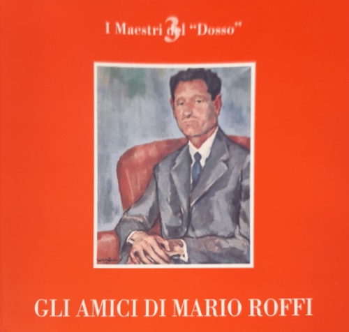 -- - Gli amici di Mario Roffi.