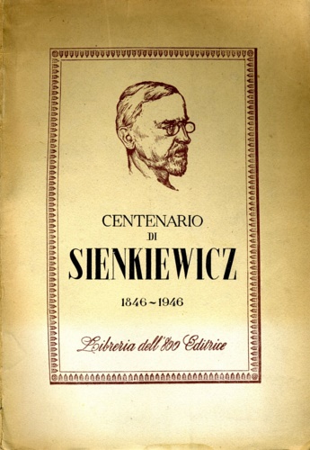 -- - Centenario di Sienkiewicz. 1846 1946.
