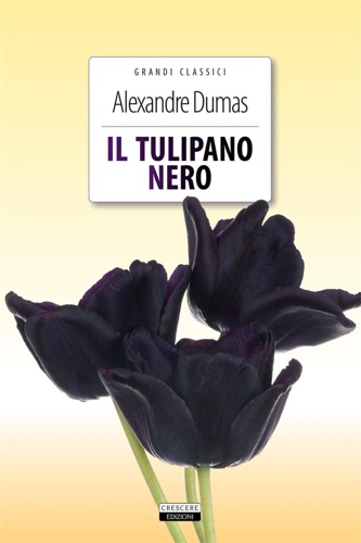 Dumas, Alexandre. - Il tulipano nero.