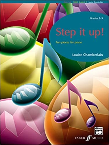 Chamberlain,Louise. - Step it up! Fun pieces for piano. Grades 2-3.