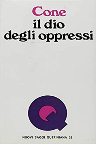 Cone, James H. - Il Dio degli oppressi.