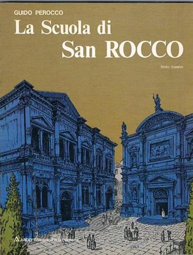 Perocco,Guifo. - La Scuola di San Rocco.