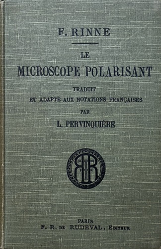 Rinne,F. - Le microscope polarisant guide pratique pour les tudes lmentaires de cristallographie et d'optique.