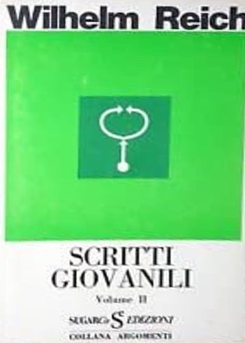 Reich, Wilhelm. - Scritti giovanili. Vol.II.