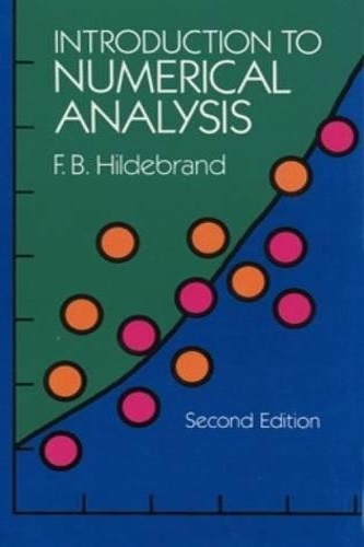 Hildebrand, F. B. - Introduction to Numerical Analysis.