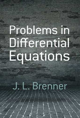 Brenner, J. L. - problems in Differential Equations.