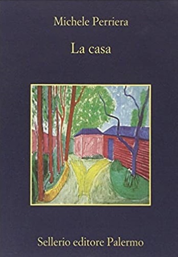 Perriera, Michele. - La casa.