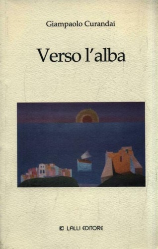Curandai, Giampaolo. - Verso l'alba.