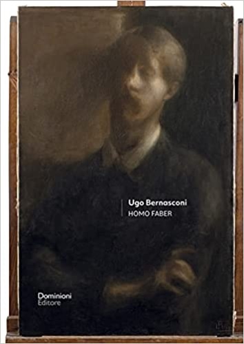 -- - Ugo Bernasconi. Homo faber.
