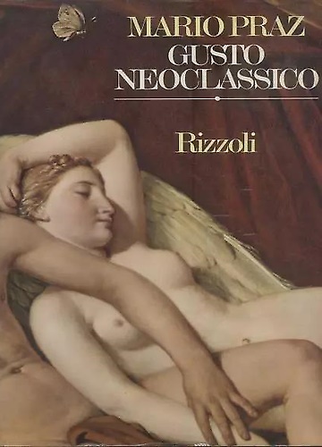 Praz,Mario. - Gusto Neoclassico.