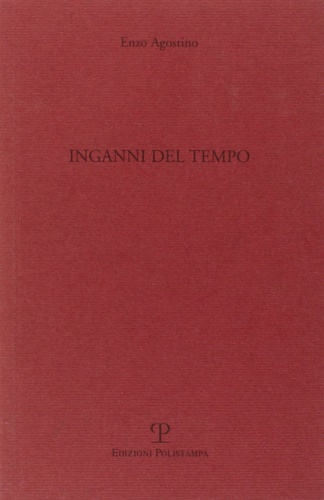 Agostino,Enzo. - Inganni del tempo.