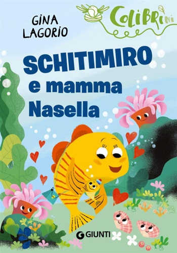 Lagorio,Gina. - Schitimiro e mamma Nasella.