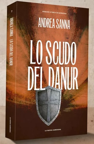Sanna,Andrea. - Lo scudo del Danur.