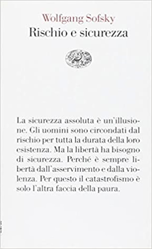 Sofsky, Wolgang. - Rischio e sicurezza.