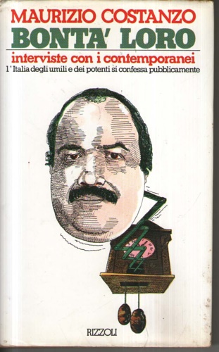 Costanzo,Maurizio. - Bont loro - interviste con i contemporanei.