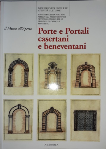 -- - Porte e portali casertani e beneventani.