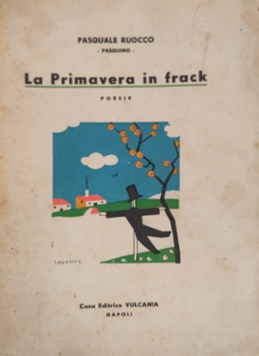 Ruocco,Pasquale (Pasquino). - La Primavera in frack. Poesie.
