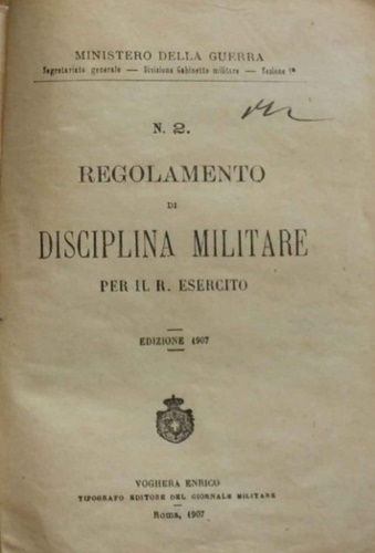 Ministero della Guerra. - Regolamento di disciplina militare per il R. Esercito, n.2.