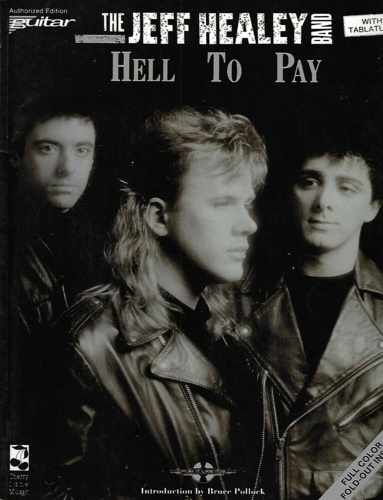 The Jeff Healey Band. - The Jeff Healey Band. Hell to Pay.