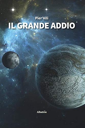 Pier' Alli. - Il grande addio.