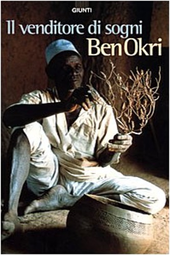 Okri, Ben. - Il venditore di sogni.