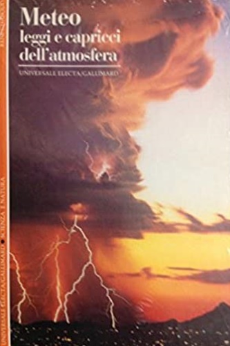 Chaboud, Ren. - Meteo leggi e capricci dell'atmosfera.
