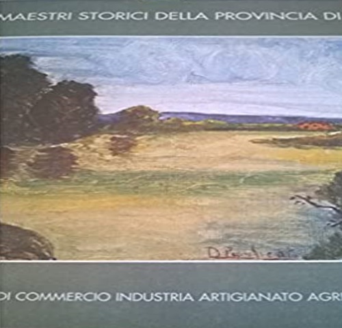 Catalogo della Mostra: - Maestri storici della provincia di Latina nelle raccolte camerali.