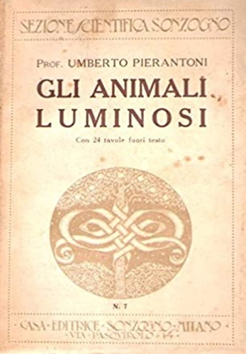 Pierantoni, Umberto. - Gli animali luminosi.