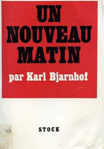 Bjarnhof,Karl. - Un nouveau matin. Roman.