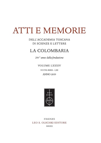  - Accademia toscana di scienze e lettere La Colombaria. Atti e memorie. Vol. LXXXIV anno 2019.