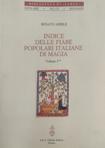 Aprile,Renato. - Indice delle fiabe popolari italiane di magia. Vol.I, Tomo II.