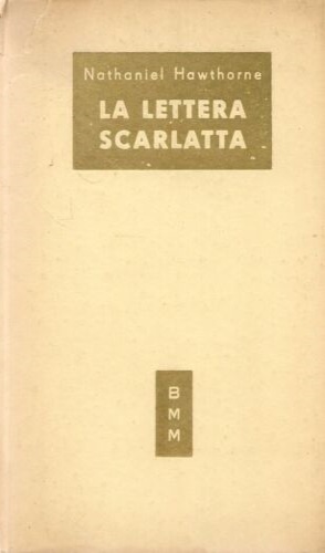 Hawthorne,Nathaniel. - La lettera scarlatta.
