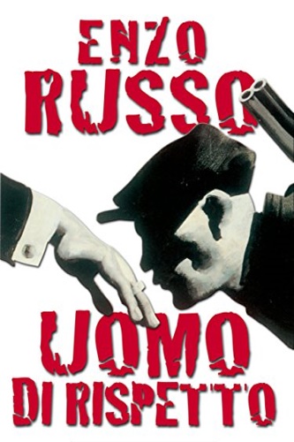 Russo, Enzo. - Uomo di rispetto.