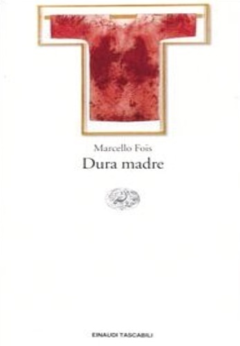 Fois, marcello. - Dura madre.