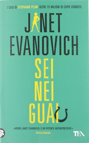 Evanovich, Janet. - Sei nei guai.