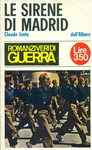 Joste,Claude. - Le sirene di Madrid.
