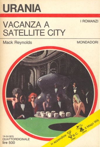 Reynolds,Mack. - Vacanza a Satellite city.