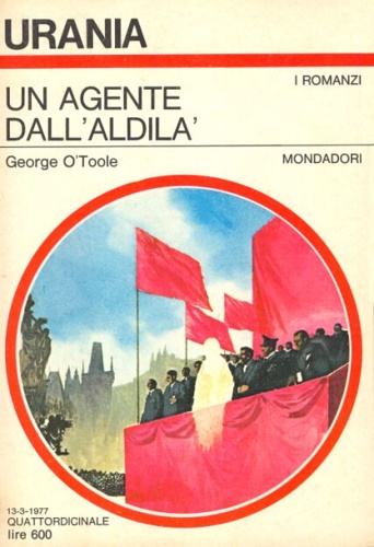 O'Toole,George. - Un agente dall'aldil.