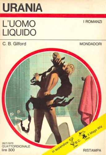 Gilford,C.B. - L'uomo liquido.