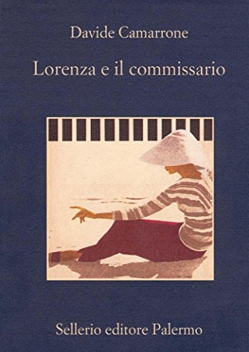 Camarrone,David. - Lorenza e il commissario.