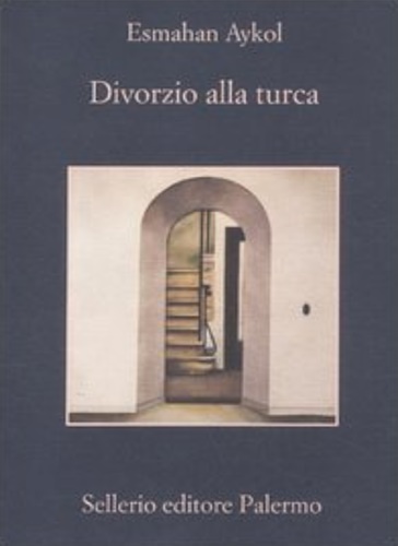 Aykol,Esmahan. - Divorzio alla turca.