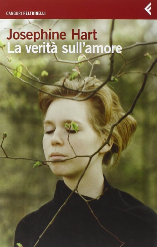 Hart,Josephine. - La verit sull'amore.