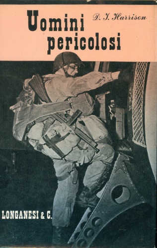 Harrison,D.J. - Uomini pericolosi.